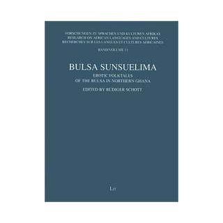 Bulsa Sunsuelima Erotic Folktales of the Bulsa in Northern Ghana
