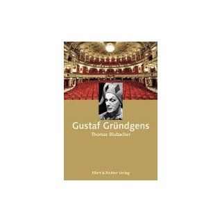 Gustaf Gründgens Herausgegeben von der ZEIT Stiftung Ebelin und Gerd