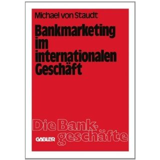 Bankmarketing im internationalen Geschäft Michael von