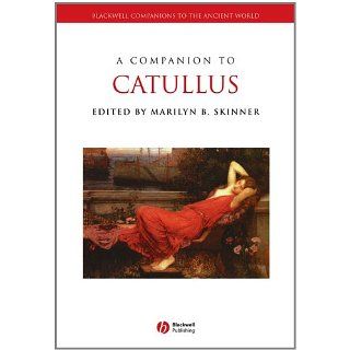 Companion to Catullus (Blackwell Companions to the Ancient World