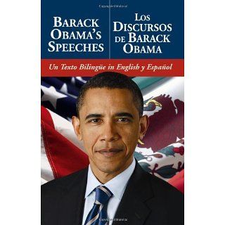Barack Obamas Speeches/Los Discursos de Barack Obama Un Texto