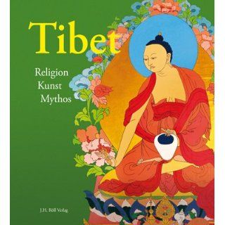Tibet Religion, Kunst, Mythos Claudius Müller, Markus
