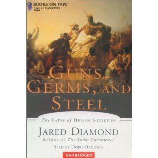 Guns, Germs, and Steel Jared Diamond, Doug Ordunio