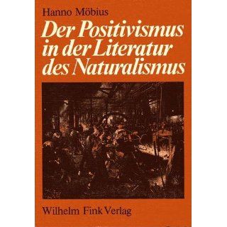 Der Positivismus in der Literatur des Naturalismus. Wissenschaft
