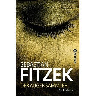 Der Augensammler Psychothriller eBook Sebastian Fitzek 