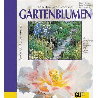 Gartenblumen Bernd Hertle, Peter Kiermeier, Marion Nickig
