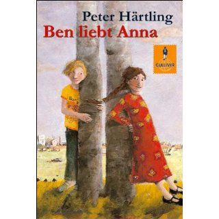 Ben liebt Anna   neue Rechtschreibung (Gulliver) Peter