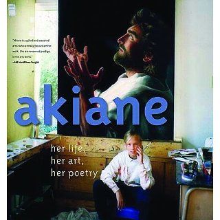 Akiane Her Life, Her Art, Her Poetry eBook Akiane Kramarik, Foreli