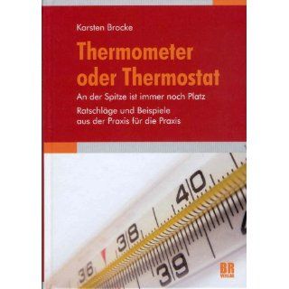 Thermometer oder Thermostat Ratschläge und Beispiele aus der Praxis