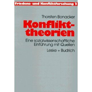 Konflikttheorien (Friedens  und Konfliktforschung) 