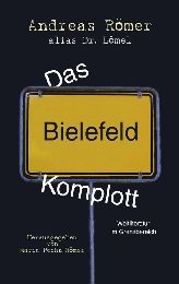 BUCH   Das Bielefeld Komplott   Andreas Römer   Weltliteratur im