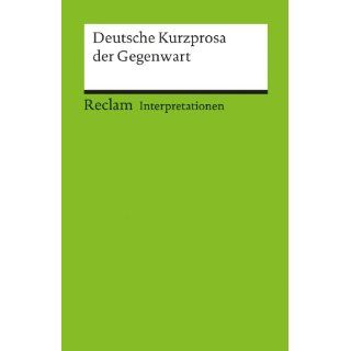 Interpretationen Deutsche Kurzprosa der Gegenwart Werner