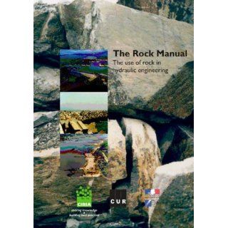 The Rock Manual C683 The Use of Rock in Hydraulic Engineering (CIRIA