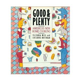 Good and Plenty Americas New Home Cooking Victoria Wise