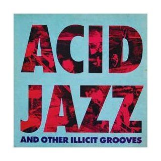 Acid Jazz and other Illicit Grooves (1988) [Vinyl LP] 