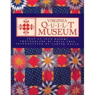 Virginia Quilt Museum Joan Knight, Polly Frye Englische