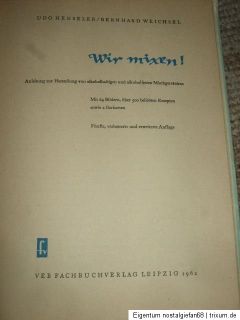 Wir Mixen, Henseler/Weichsel,Barkeeper Buch,1962,DDR,Dachbodenfund
