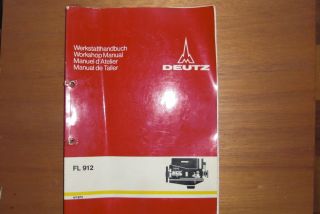 Werkstatthandbuch luftgekuehlte Deutz Dieselmotoren FL 912 KHD 1972
