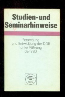 Entstehung und Entwicklung der DDR unter Fuehrung der SED