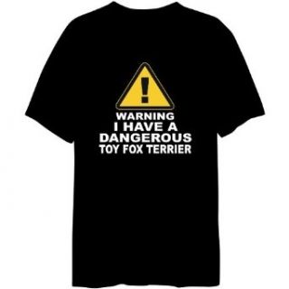 Warning  Dangerous Toy Fox Terrier Mens T shirt Clothing
