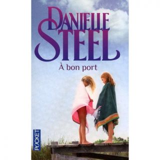 De Danielle Steel paru le 23 avril 2010 aux éditions POCKET