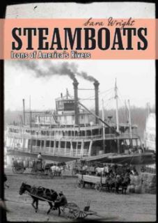Steamboats Icons of Americas Rivers (Paperback) Today $9.85