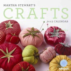 Martha Stewart`s Crafts 2012 Calendar (Calendar)