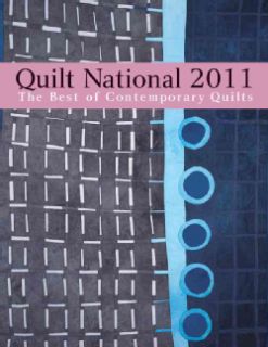 Quilt National 2011 The Best of Contemporary Quilts (Hardcover) Today