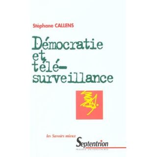 Democratie et tele surveillance   Achat / Vente livre Stéphane