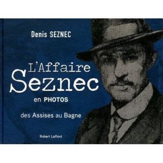 HISTOIRE GEO   ACTUS Laffaire Seznec en photos ; des assises au bagne