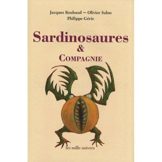 SARDINOSAURES & COMPAGNIE   Achat / Vente livre Jacques Roubaud