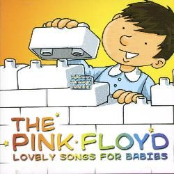 Various Artists   Pink Floyd Lovely Songs For Babies [Import