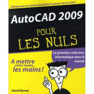 Autocad 2009 pour les nuls   Achat / Vente livre David Byrnes pas