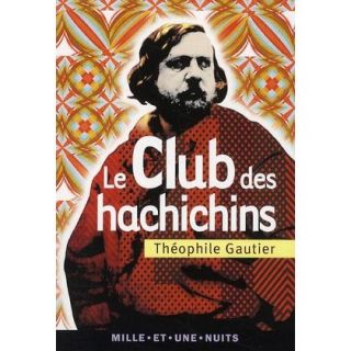 Le club des haschichins ; la pipe dopium   Achat / Vente livre