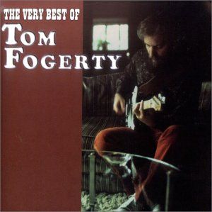 Very Best of Tom Fogerty Musik